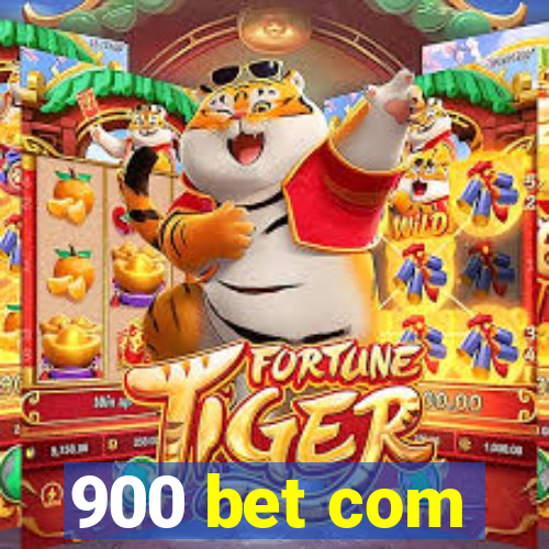 900 bet com